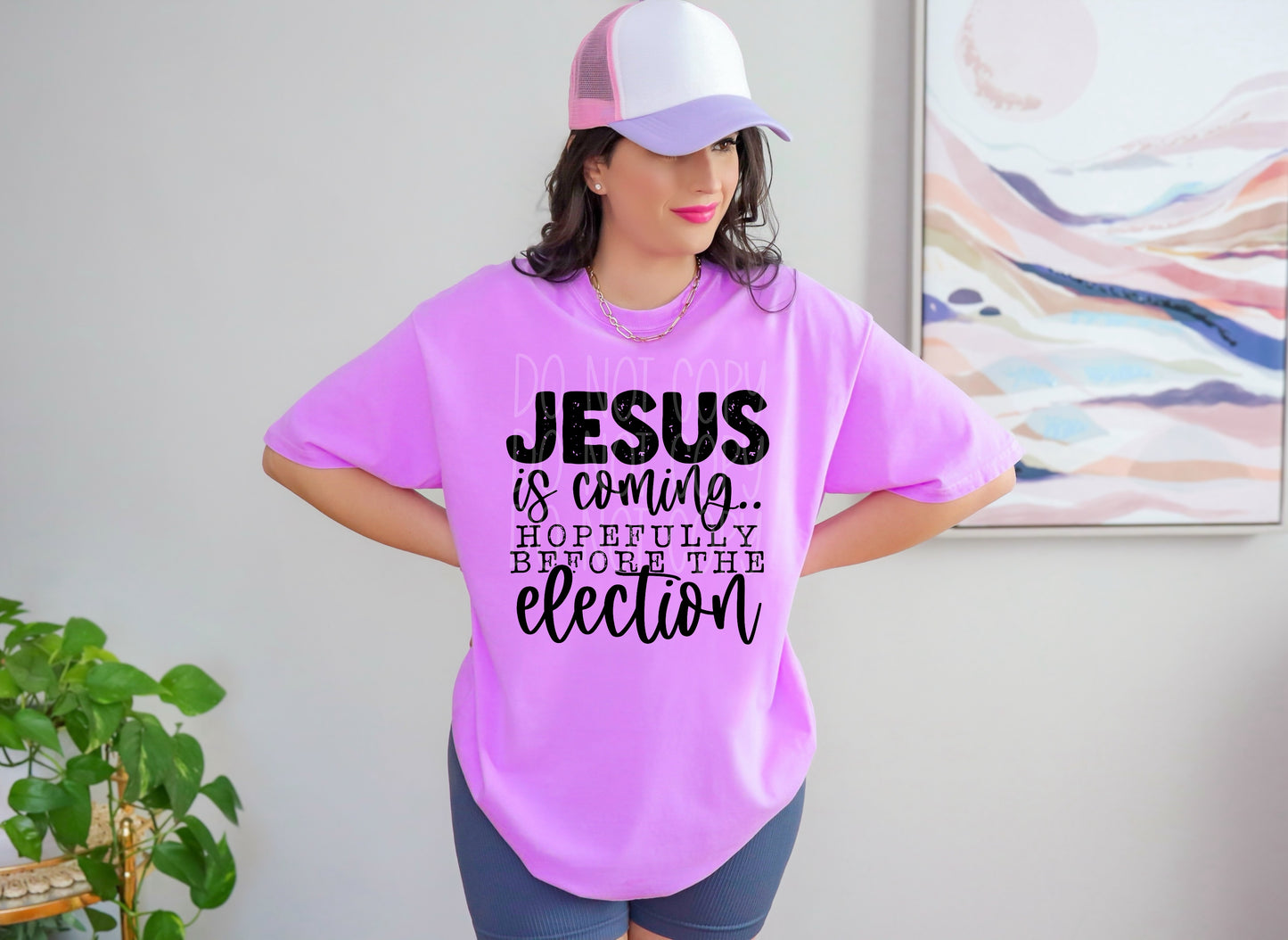 Jesus is coming hopefully before the election